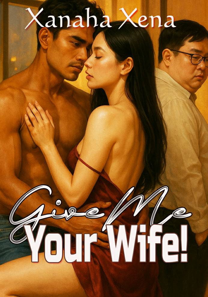 Give Me Your Wife!