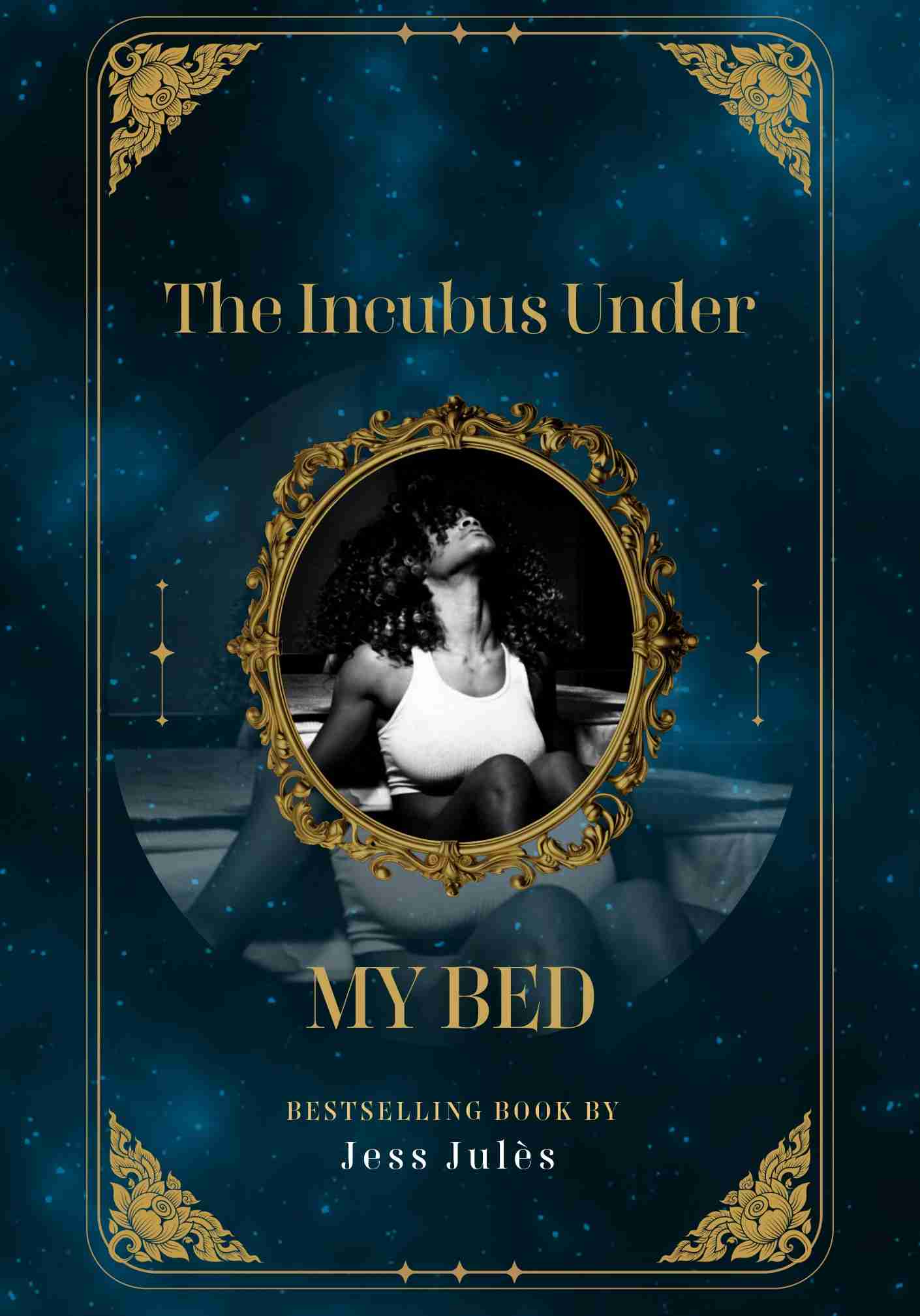 The Incubus Under my Bed