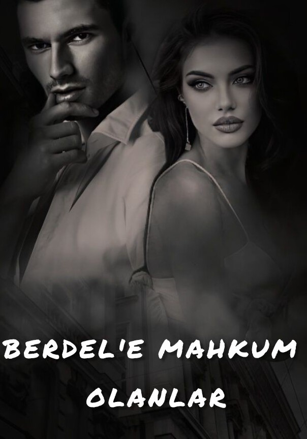 BERDEL'E MAHKUM OLANLAR (+18)