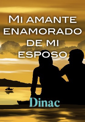 Mi amante enamorado de mi esposo
