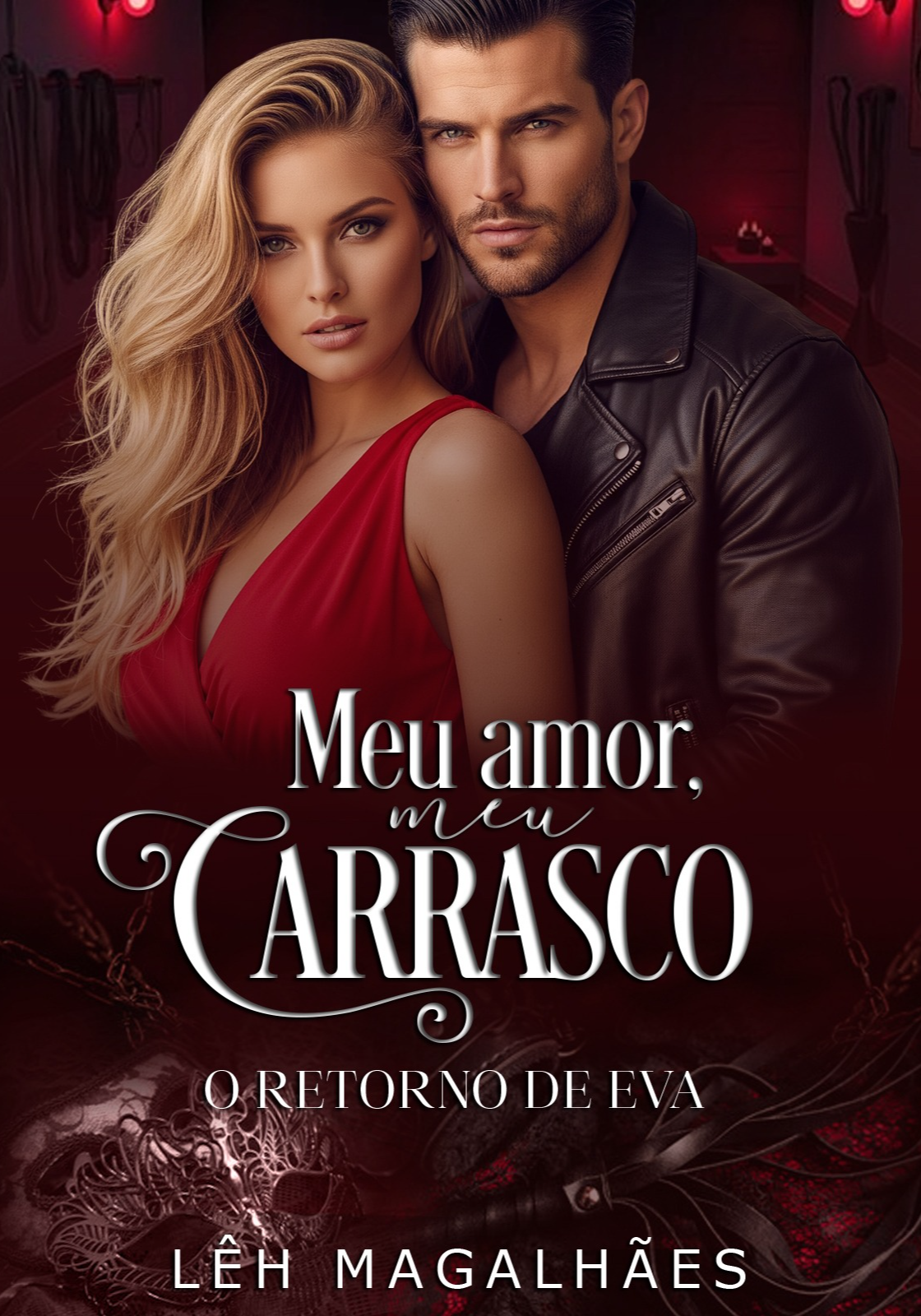 Meu Amor, Meu Carrasco O Retorno de Eva