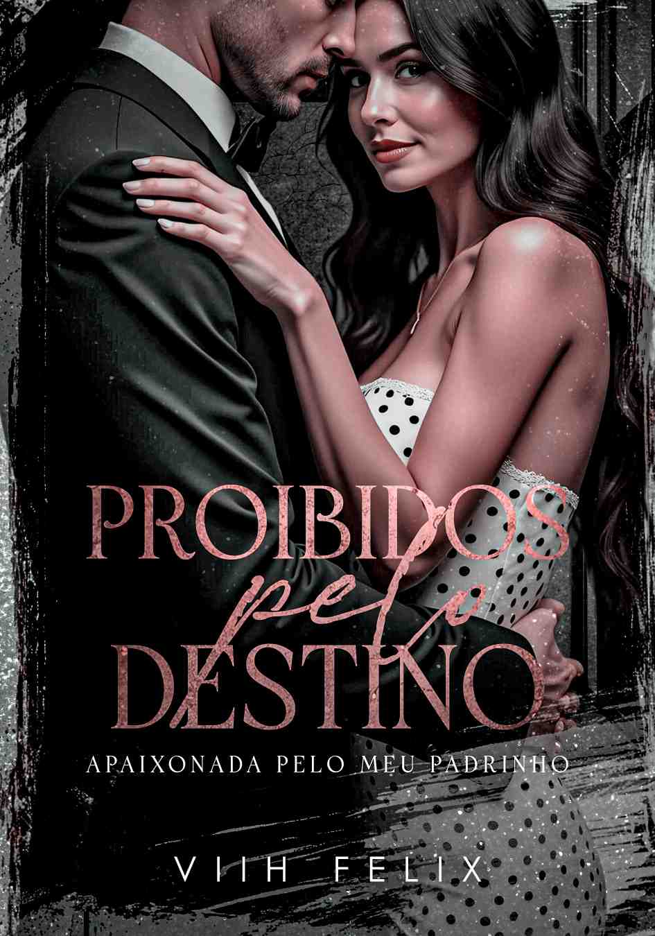 Proibidos pelo destino - Apaixonado pelo meu padrinho