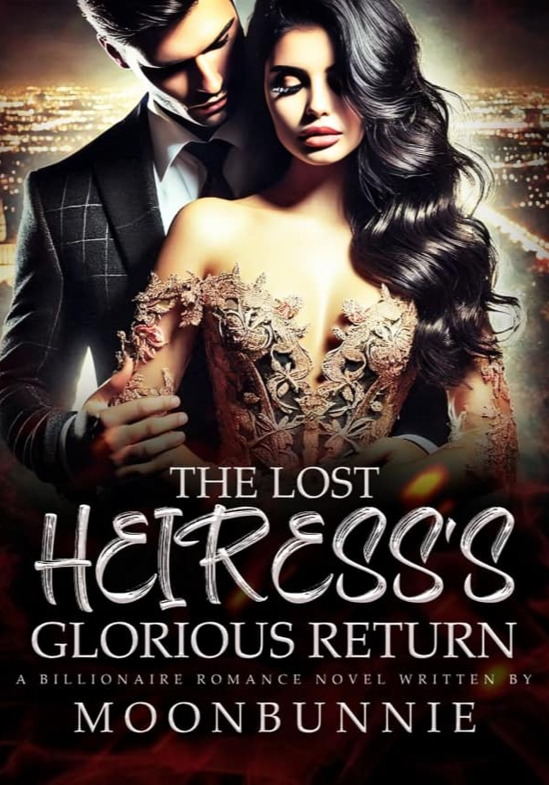 The Lost Heiress's Glorious Return
