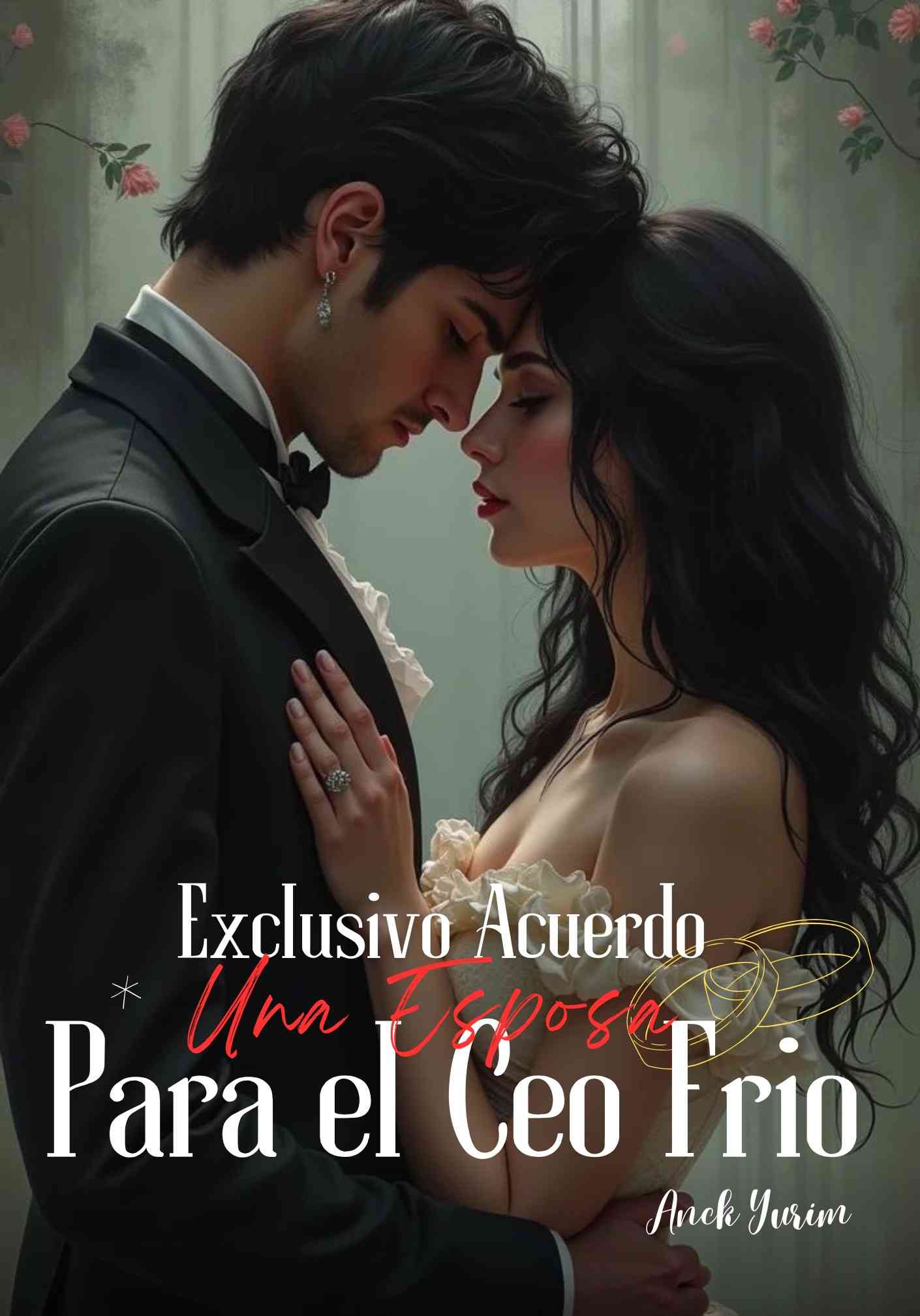 Exclusivo Acuerdo: Una Esposa para el Ceo Frio