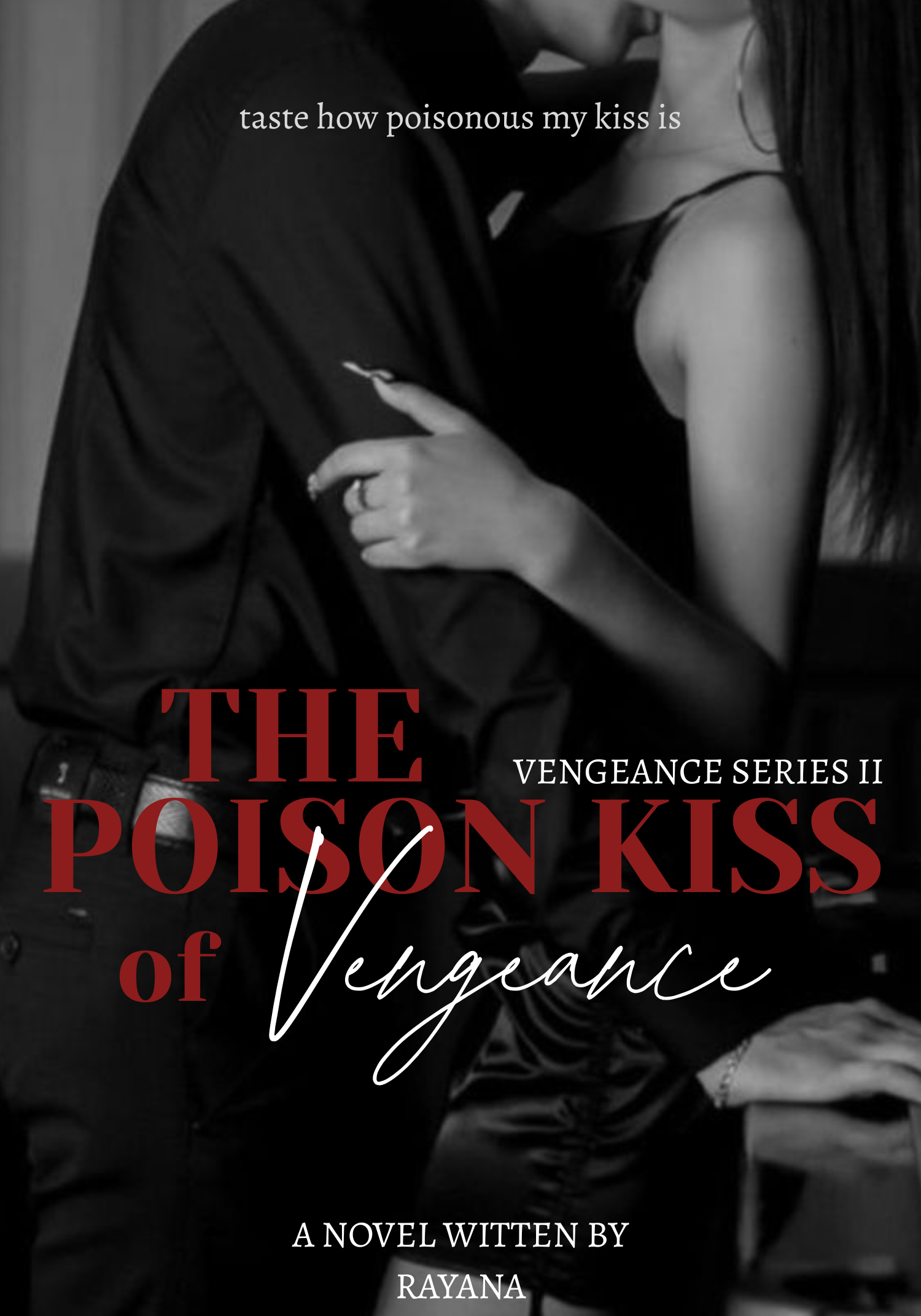 The Poison Kiss of Vengeance