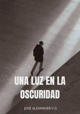 UNA LUZ EN LA OSCURIDAD