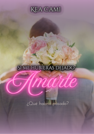 Si me hubieras dejado amarte