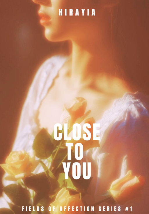 Close to You (Fields of Affection Series #1)