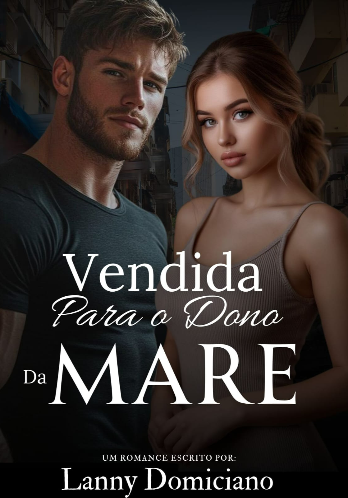 Vendida para o Dono da Mare