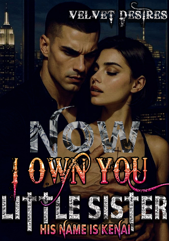 His Name Is Kenai: Now I Own You, Little Sister