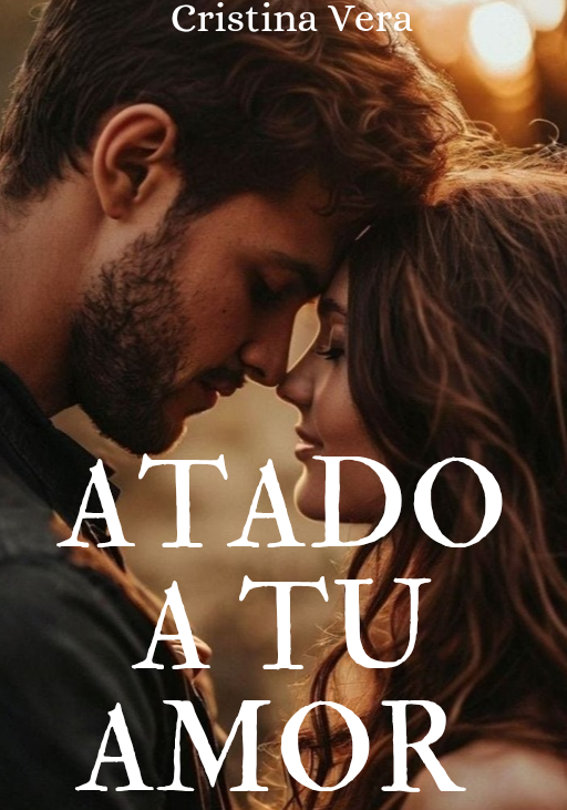 Atado a tu amor