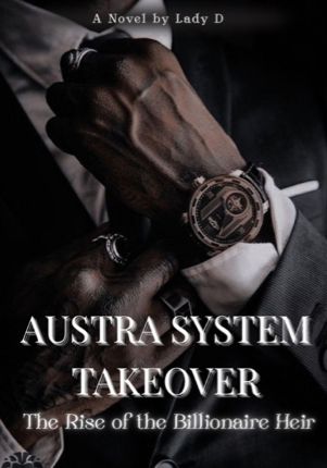Austra System Takeover: The Rise of the Billionaire Heir.