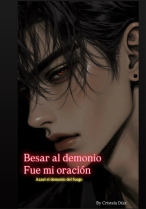 Besar al demonio fue mi oración