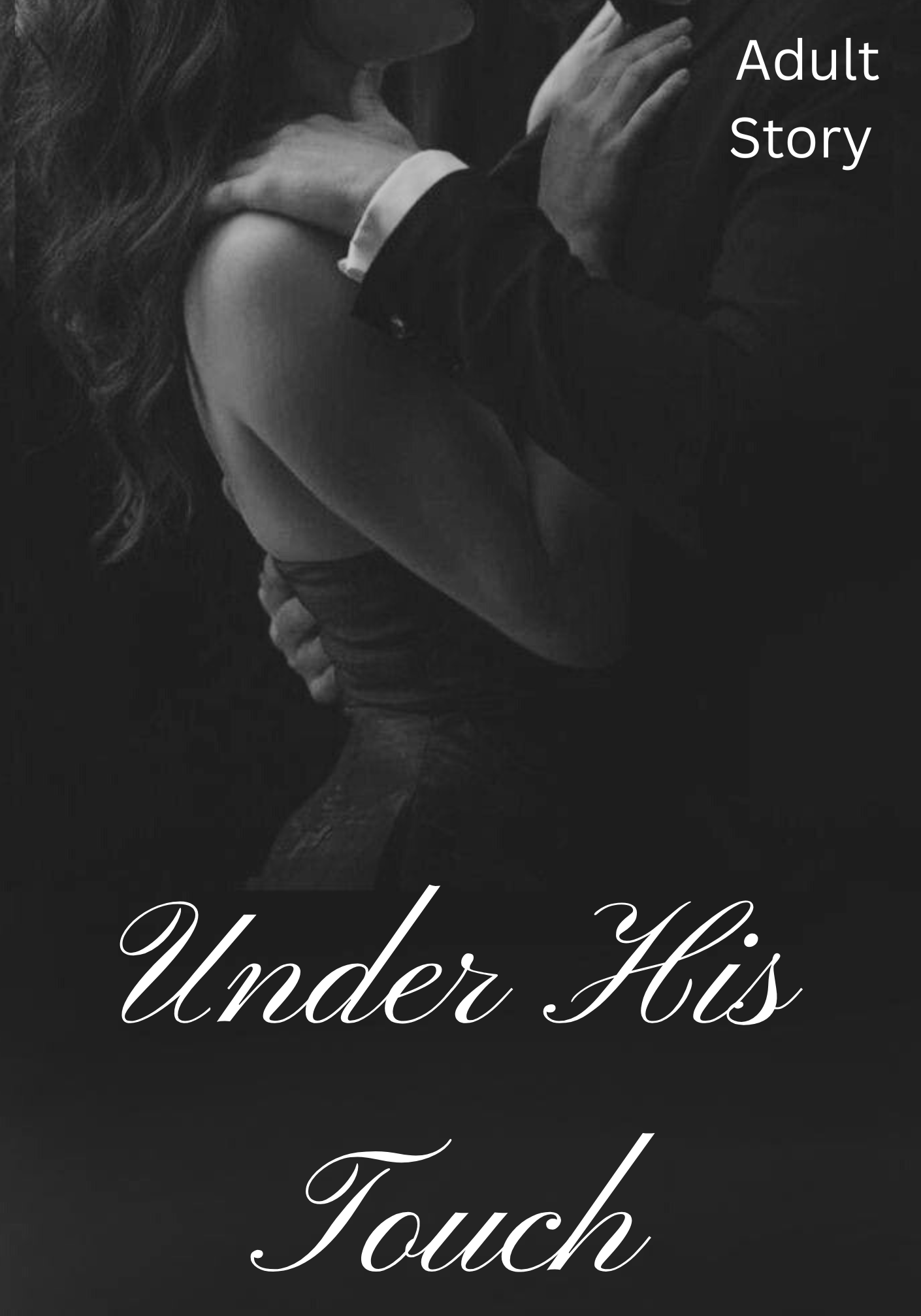 Under His Touch ( 21+ )