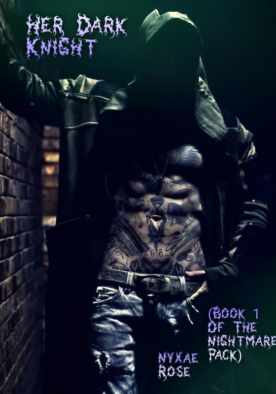 Her Dark Knight (Book 1 Of The Nightmare Pack)