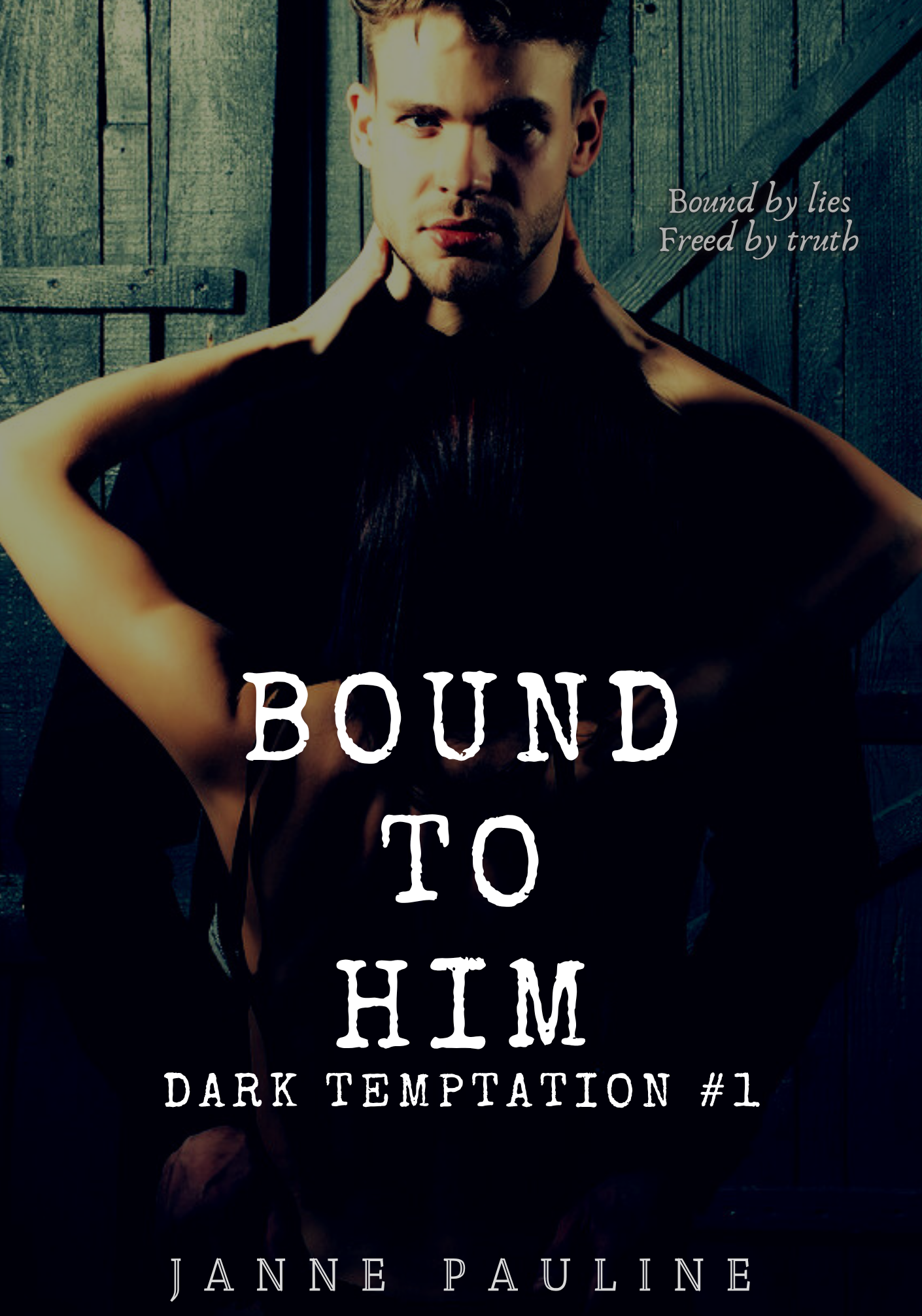 Bound to Him [Dark Temptation Book One]