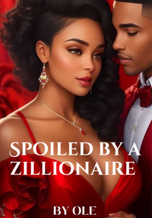 Spoiled By A Zillionaire
