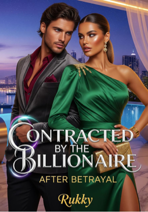 Contracted By The Billionaire After Betrayal