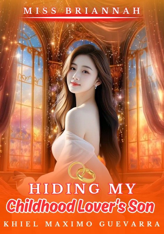 Hiding My Childhood Lover's Son (Khiel Maximo Guevarra)