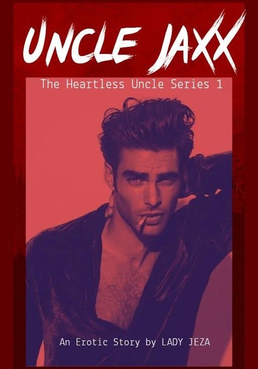 The Heartless Uncle Series 1: UNCLE JAXX