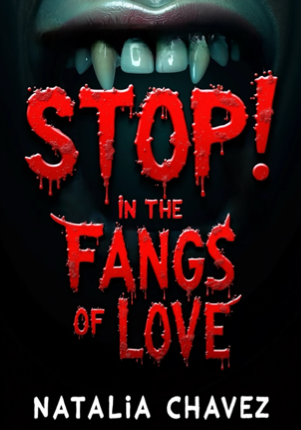 STOP! In The Fangs of Love