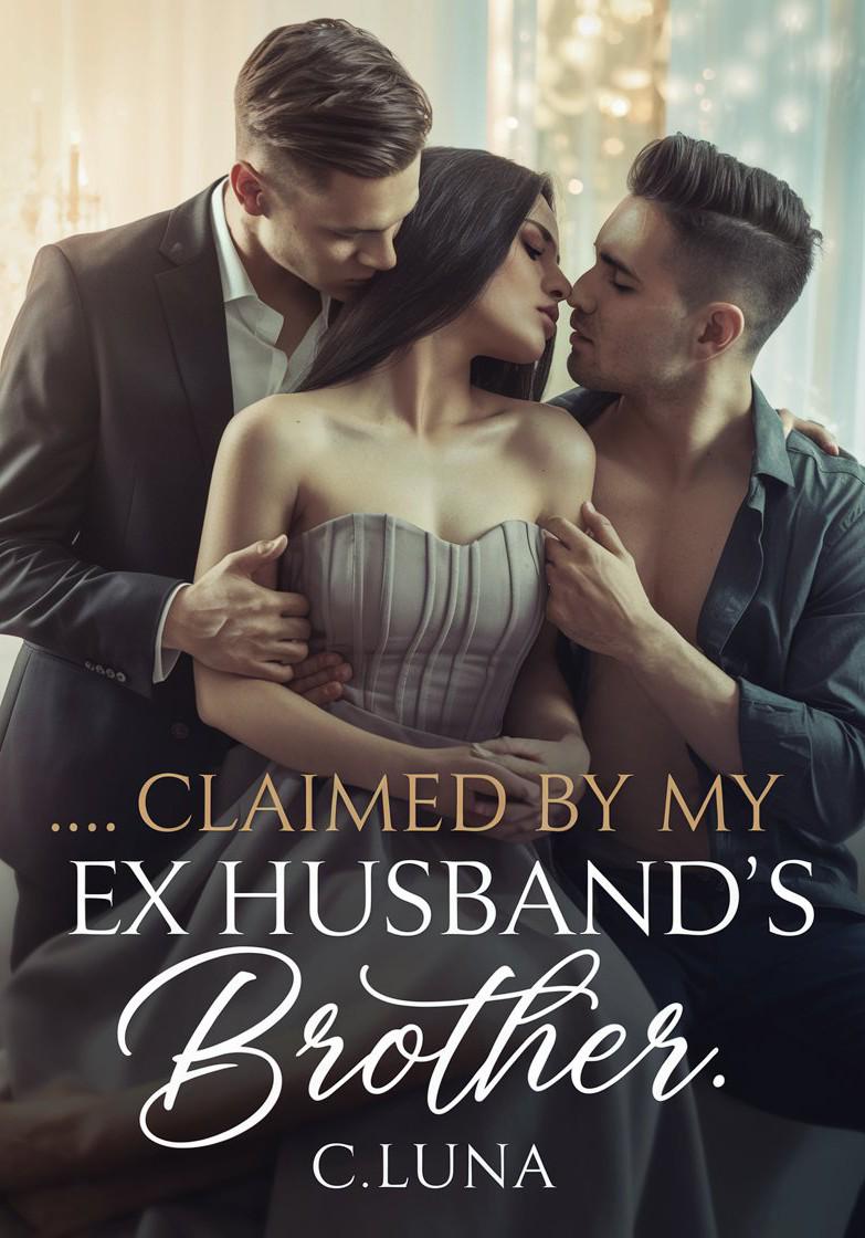 Claimed By My Ex-husband's Brother