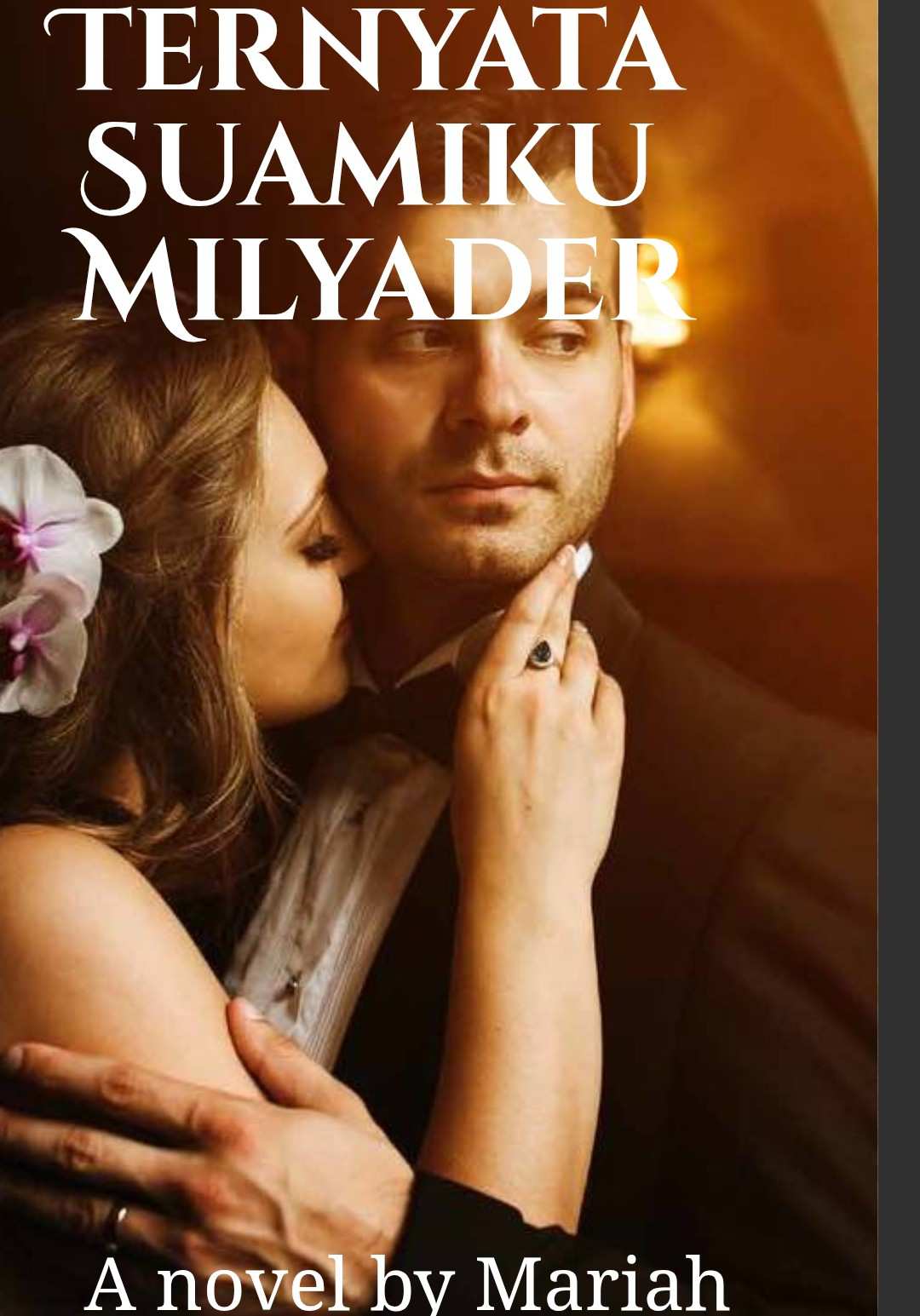 Ternyata Suamiku Miliarder