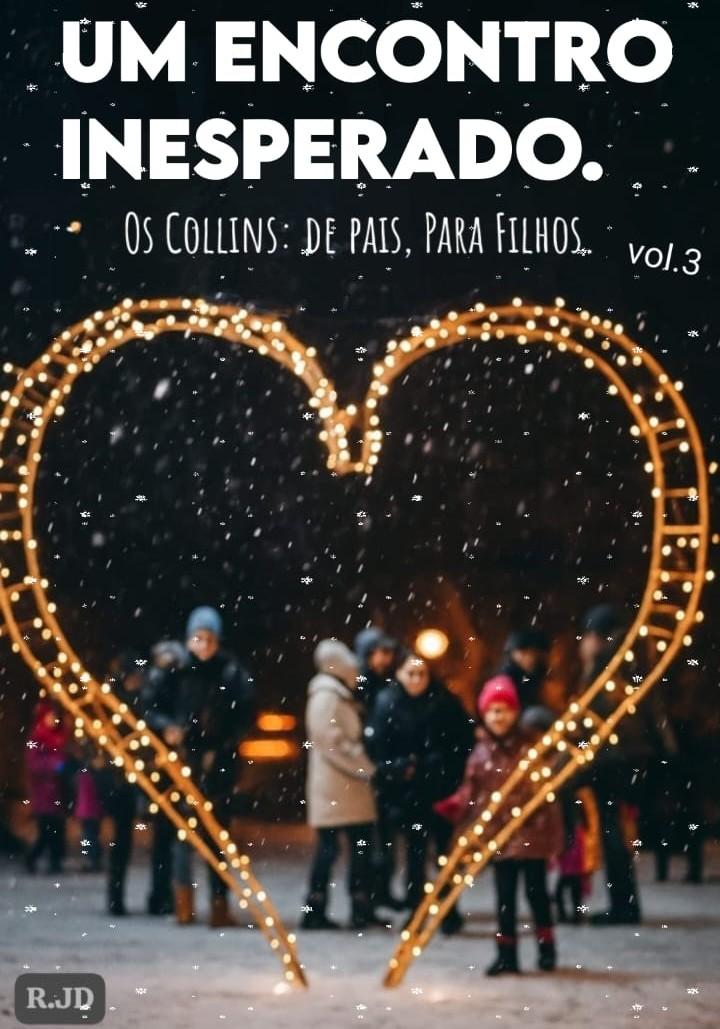 Um Encontro Inesperado. De Pais, Para Filhos. Vol.3