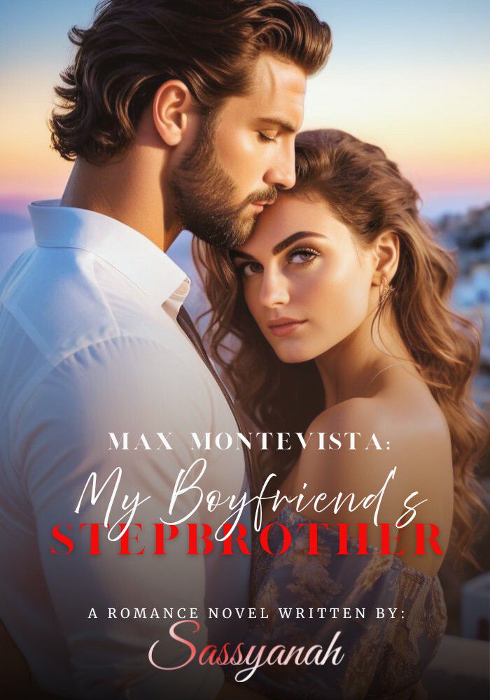 MAX MONTEVISTA: My Boyfriend's Stepbrother [SPG]