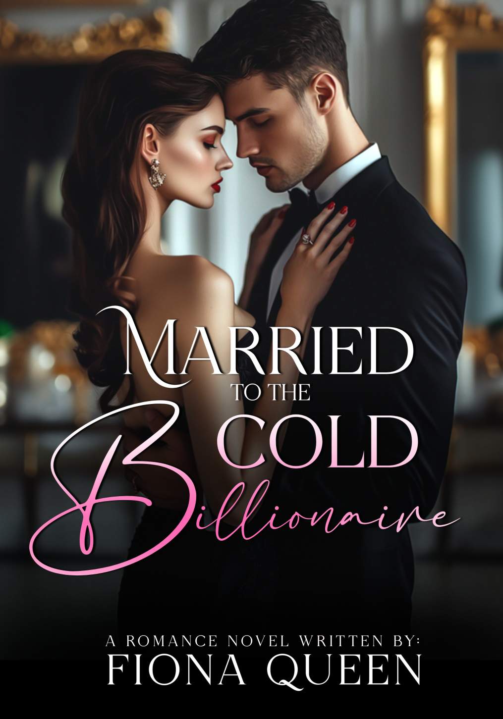 Married to the Cold Billionaire