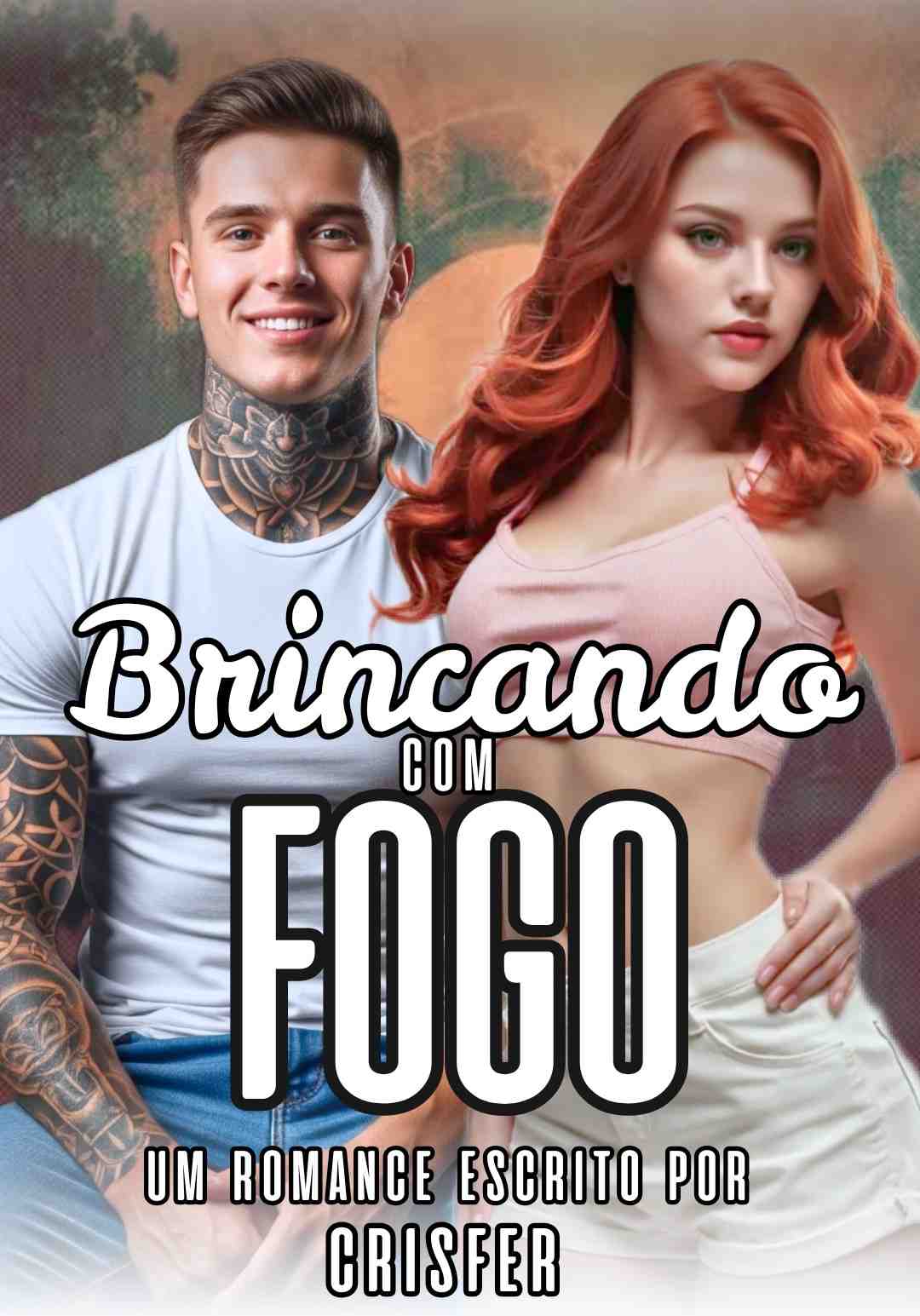 BRINCANDO COM FOGO