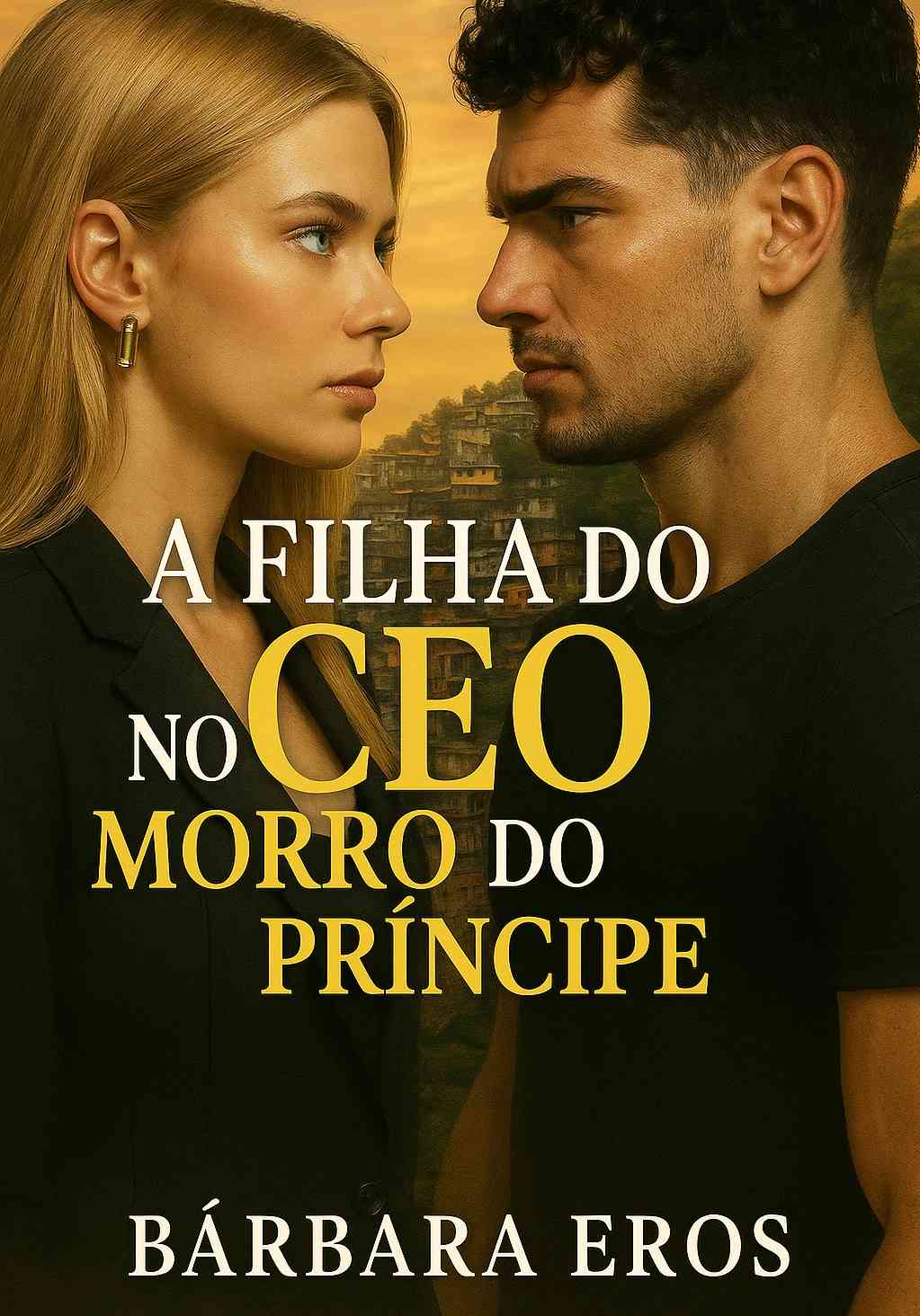 A Filha do CEO no Morro do Príncipe