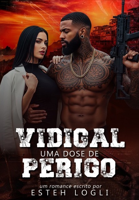 VIDIGAL - Uma dose de Perigo