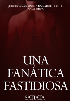 Una fanática fastidiosa