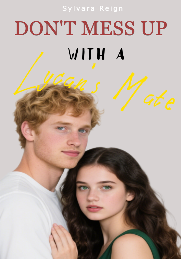 Don't Mess Up with a Lycan's Mate