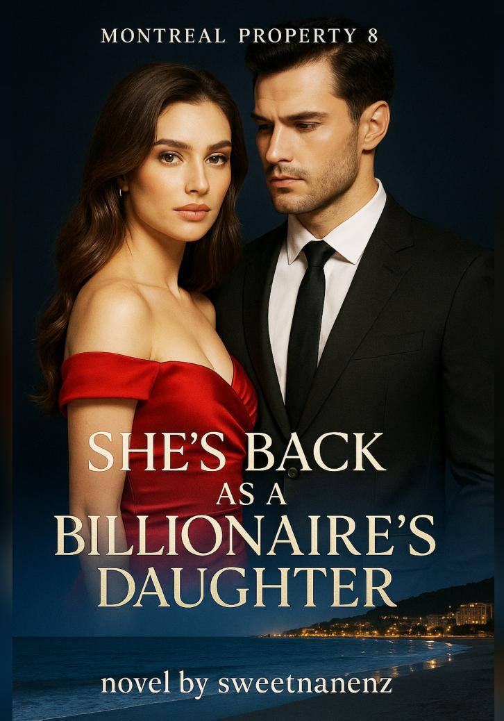 She's back as a Billionaire's Daughter- (Montreal Property 8)