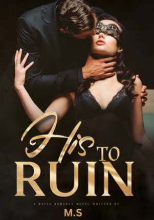 His To Ruin: The Mafia Don’s Favorite Sin