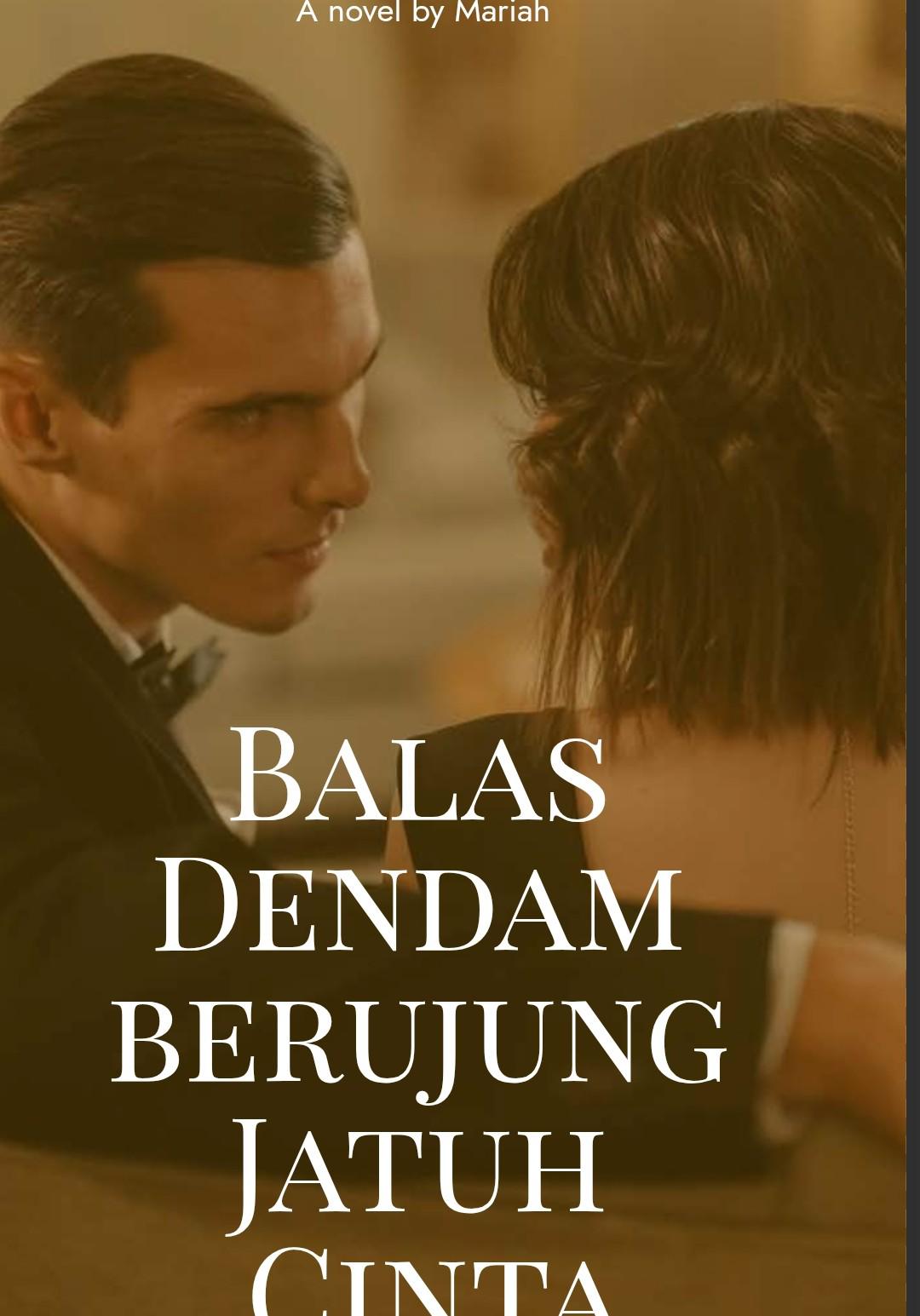 Balas Dendam Berujung Jatuh Cinta