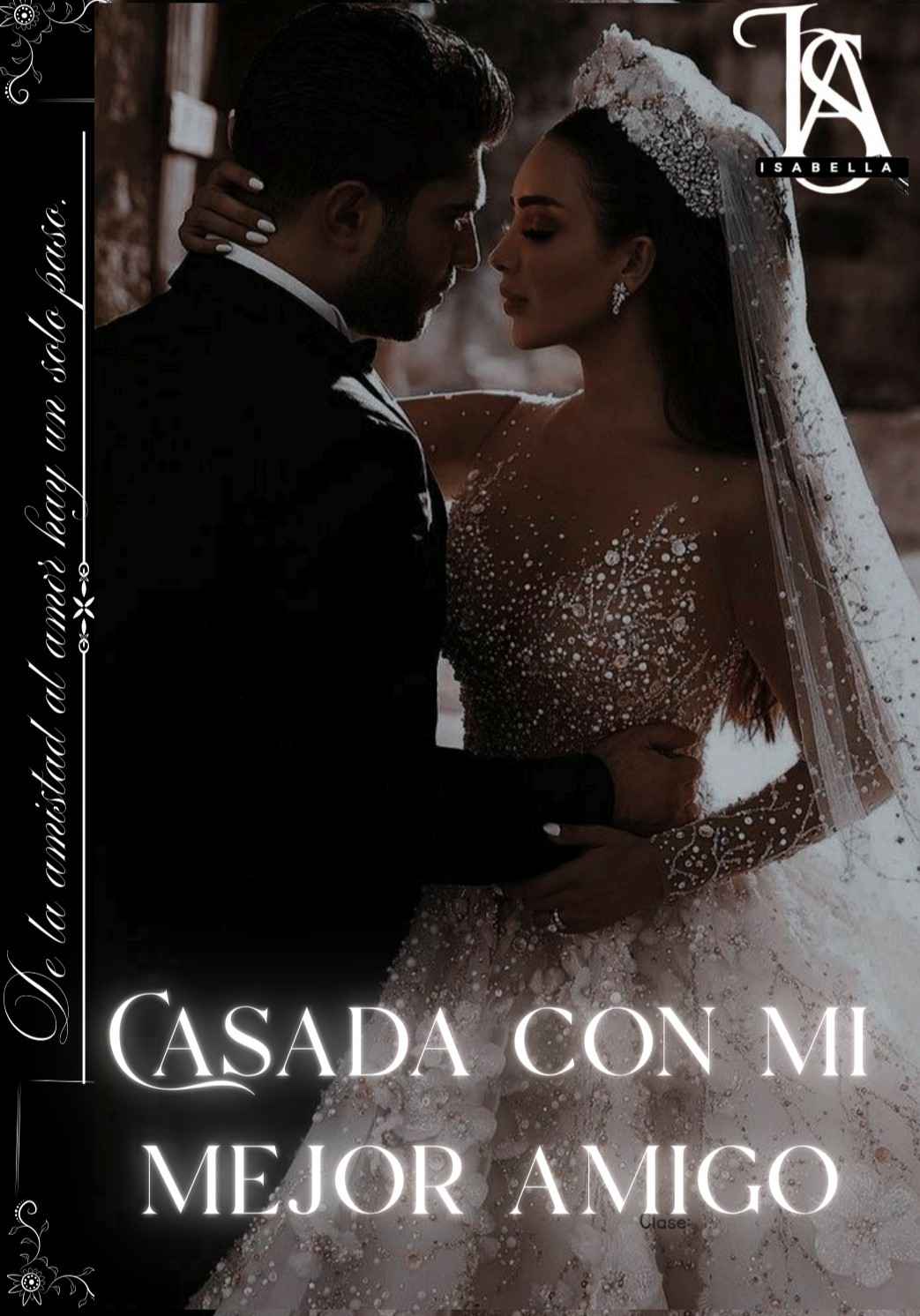 Casada con mi mejor amigo