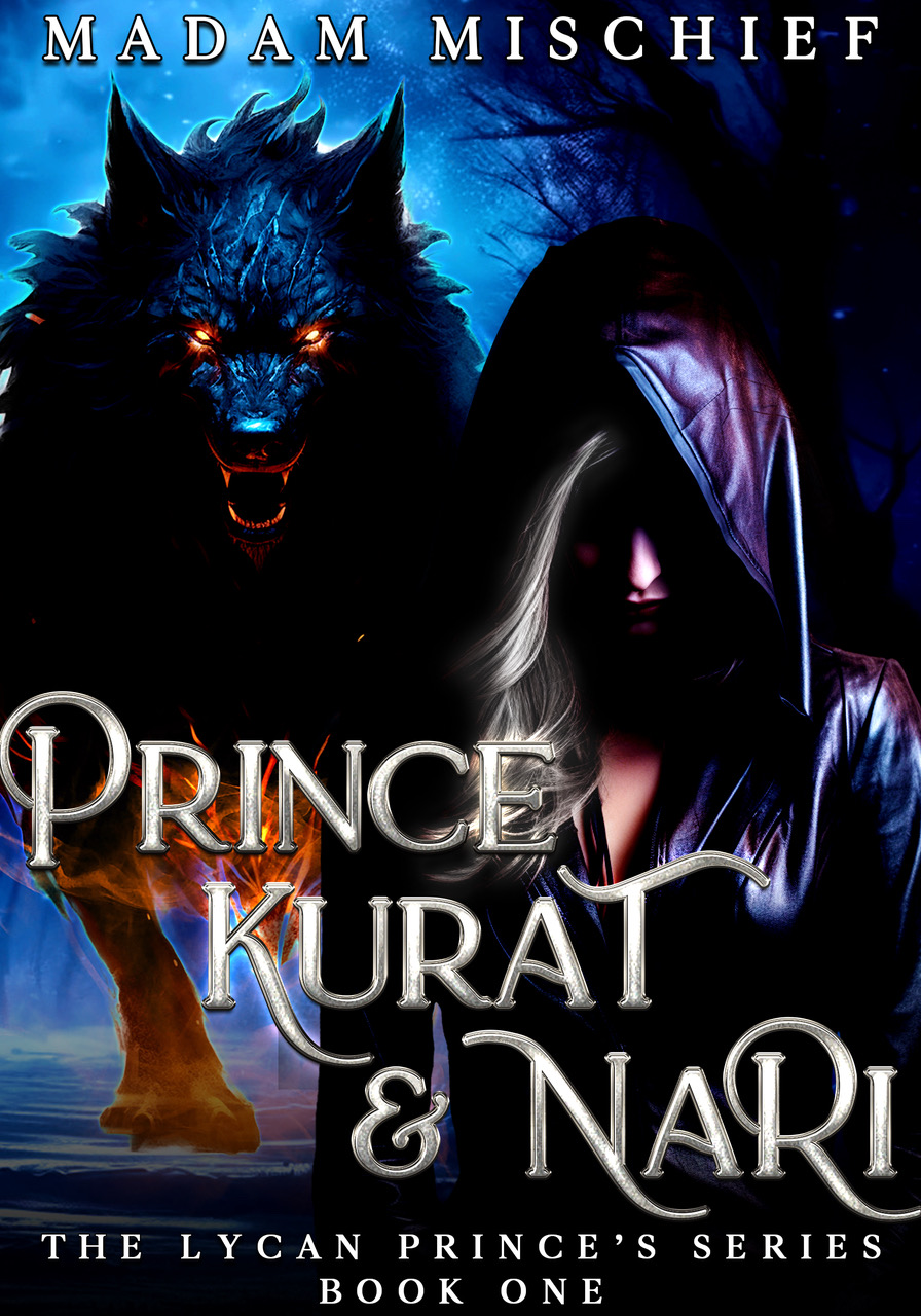 Prince Kurat and Nari. Book 1, The Lycan Prince series
