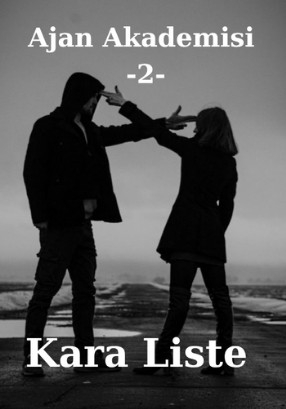 Ajan Akademisi 2 / Kara Liste