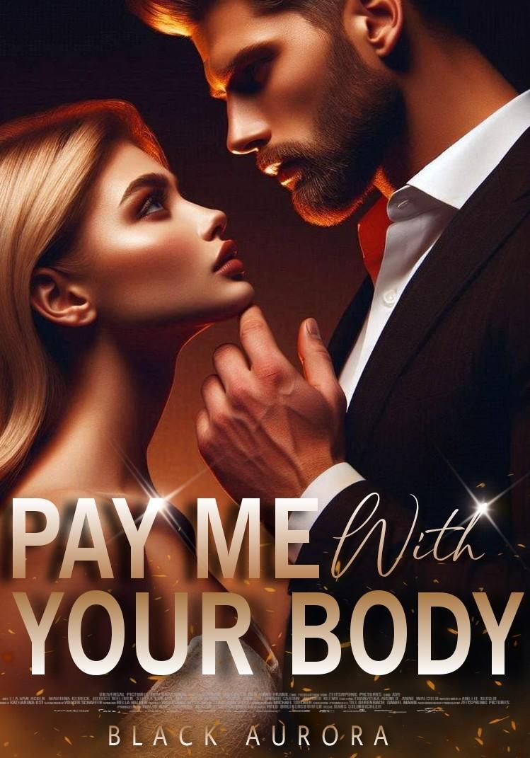 Pay Me With Your Body
