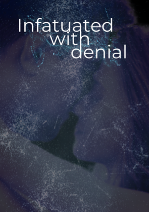 Infatuated With Denial (Blue Claw Beta Series Book 1)