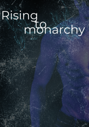 Rising To Monarchy (Blue Claw Beta Series Book 2)