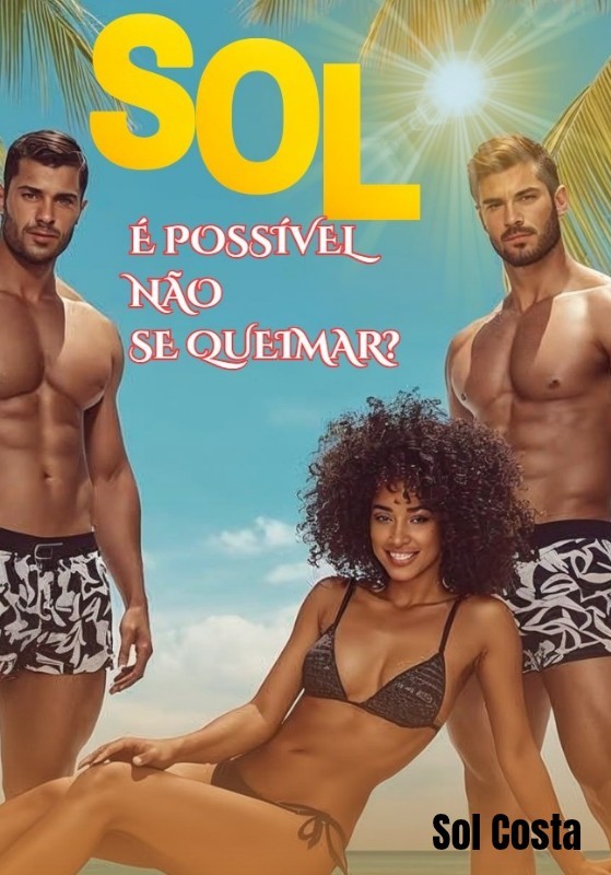 Sol - É possível não se queimar?