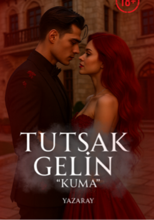 TUTSAK GELİN:KUMA (+18)