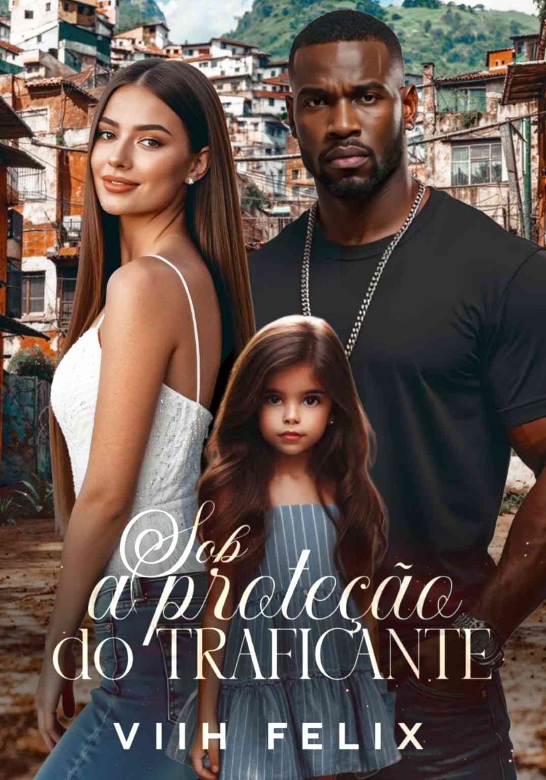 Sob a Proteção do Traficante