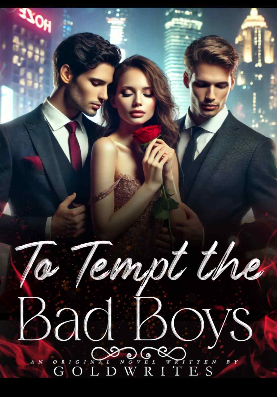 TO TEMPT THE BAD BOYS