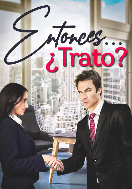Entonces...¿Trato?