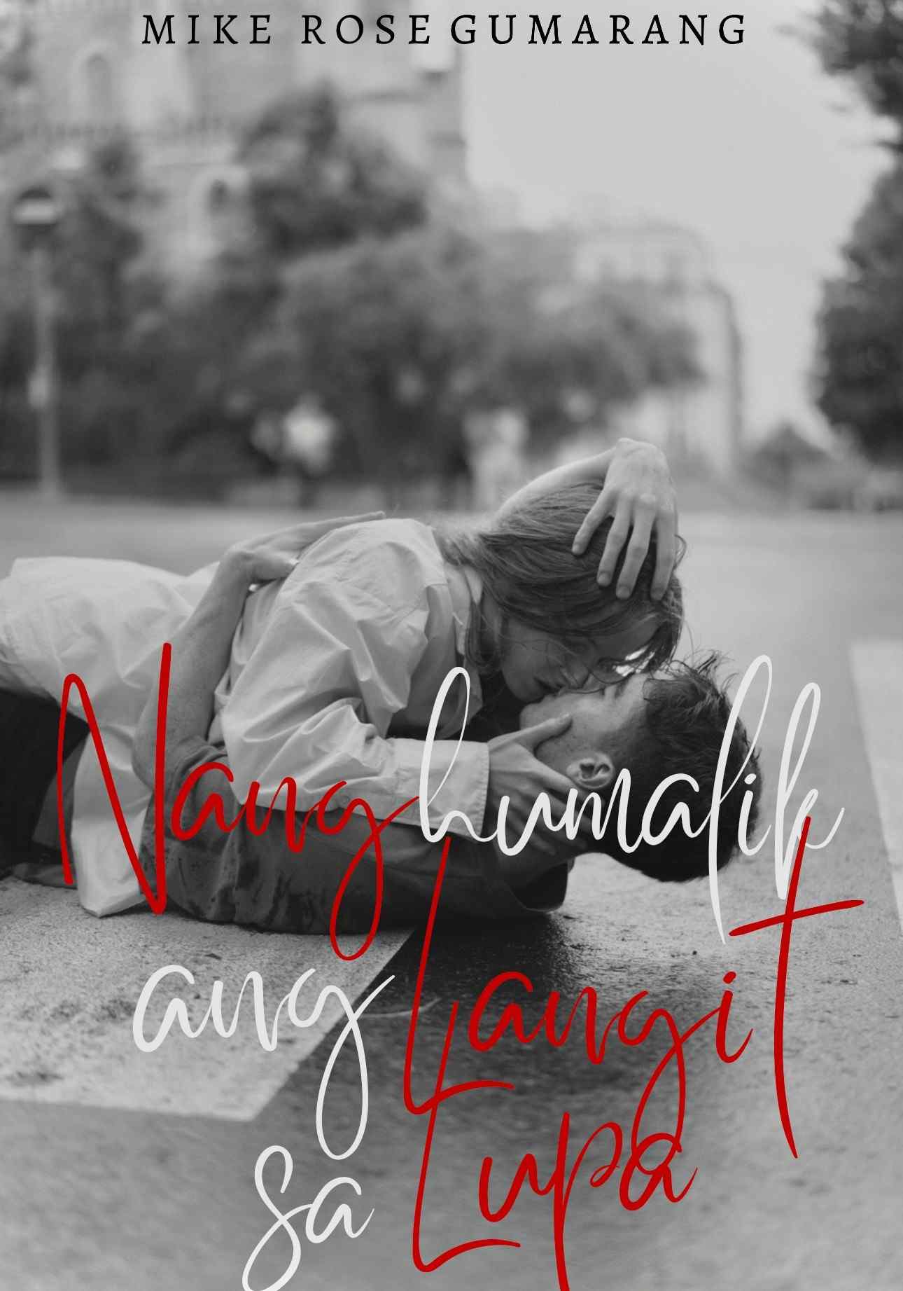 NANG HUMALIK ANG LANGIT SA LUPA